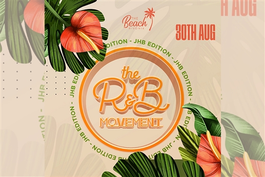 The R&B Movement -Lets SprING - JHB Edition
